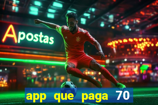 app que paga 70 reais para se cadastrar 2023